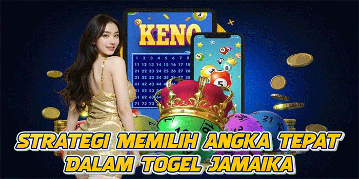 Strategi Memilih Angka Tepat Dalam Togel Jamaika