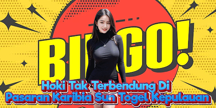 Hoki Tak Terbendung Di Pasaran Karibia Sun Togel Kepulauan