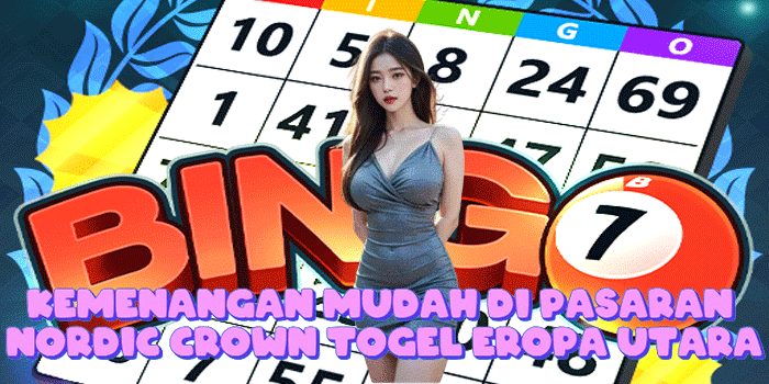 Kemenangan Mudah Di Pasaran Nordic Crown Togel Eropa Utara